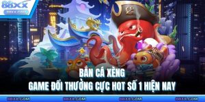 bắn cá xèng